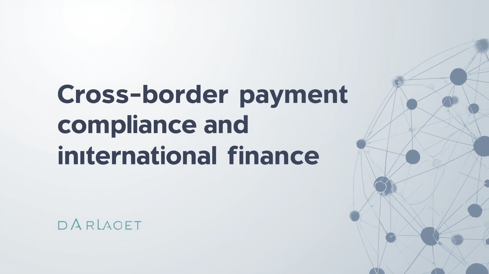 Cross-Border Payment Compliance Study